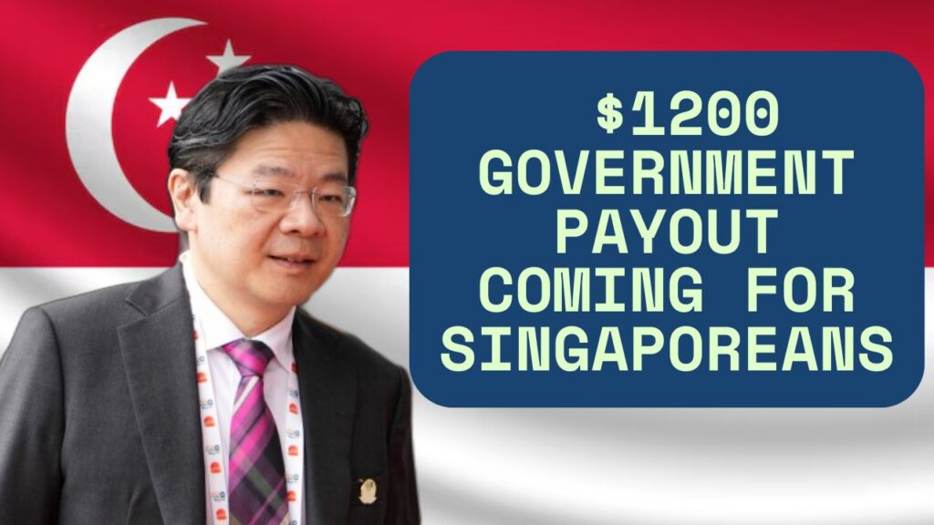 $1,200 Government Payout Coming for Singaporeans